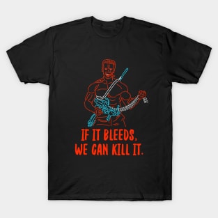 If it bleeds T-Shirt